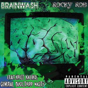 Brainwash (feat. Krizz Kaliko, General Duce & Tripp Nasty) [Explicit]