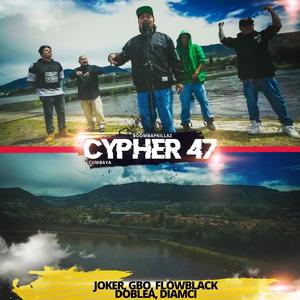 Cypher 47 (feat. JokerVAZ, GBO, Flowblack, DobleA VAZ & Diamci) (Explicit)