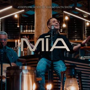 Mía (feat. Joseph Palacios)