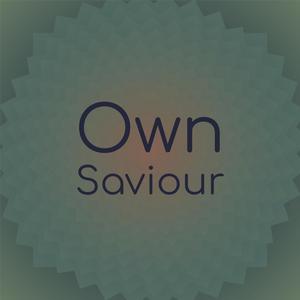 Own Saviour