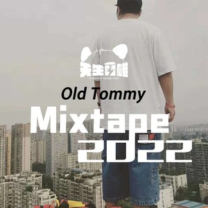 Old Tommy Mixtape2022