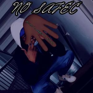 NO SAFEC (feat. SWRVO & HABIBI) (Explicit)