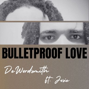 Bulletproof Love