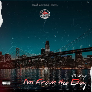 I'm from the Bay (Explicit)