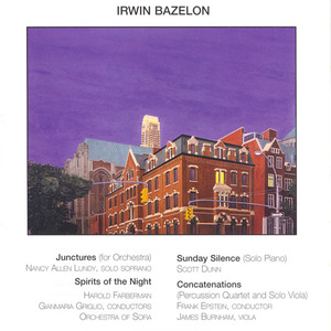 BAZELON: Junctures / Spirits of the Night / Sunday Silence / Concatenations