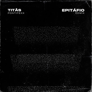 Epitáfio (Extended Mix|Remix)