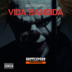 Vida Bandida (Explicit)