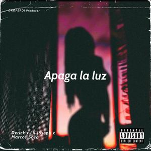 Apaga la luz (Explicit)