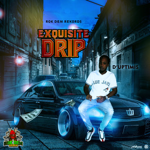 Exquisite Drip (Explicit)