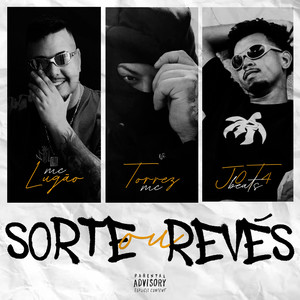 Sorte ou Revés (Explicit)