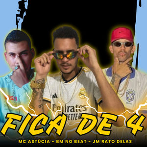 Fica de 4 (Explicit)