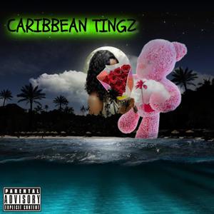 Caribbean Tingz (Explicit)