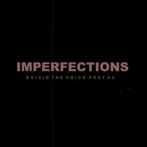 Imperfections (feat. Deivid the voice)