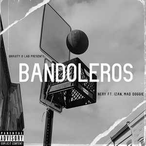 Bandoleros (Explicit)