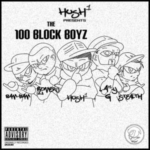 100 Block Boyz (feat. Bam-Bam, RoMeRo, L-As-y G & Stealth) [Explicit]