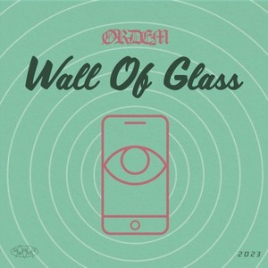 Wall of Glass (Explicit)