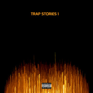 Trap Stories 1