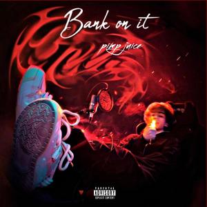 BANK ON IT (Explicit)