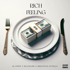 RICH FEELING (feat. SEBASTIAN GATILLO & BLACK LÍFE) (Explicit)