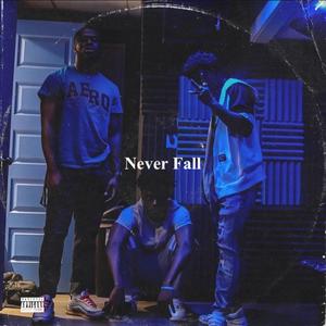 Never Fall (feat. YV Rich) (Explicit)
