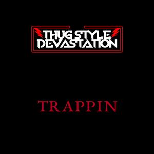 Trappin (Explicit)