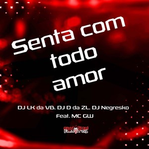 Senta com todo Amor (Explicit)