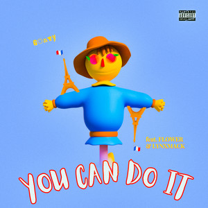 You Can Do It (Explicit)
