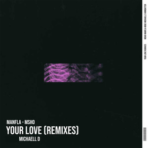 Your Love (Michaell D. Remix)