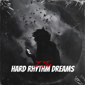 Hard Rhythm Dreams