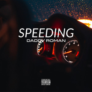 Speeding (Explicit)