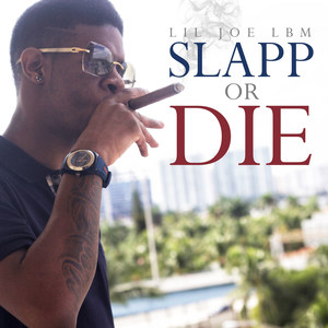 Slapp or Die (Explicit)