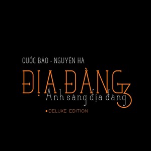 Dia Dang 3: Anh Sang Dia Dang: (Deluxe Edition)