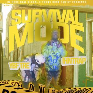 Survival Mode (feat. YBF Tre) [Explicit]