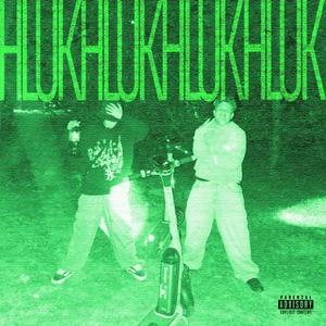 HLUK (feat. zlatino) (Explicit)