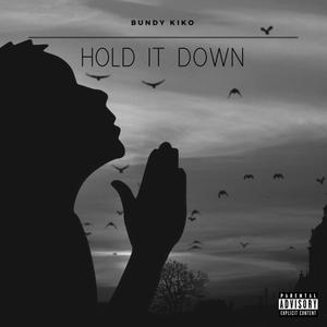 Hold It Down (Explicit)