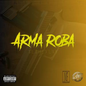 Arma Roba (feat. L.O.Y.) (Explicit)