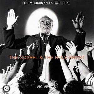 The Gospel & The Holy Ghost (Explicit)