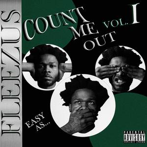 COUNT ME OUT VOL. 1, EASY AS... (Explicit)