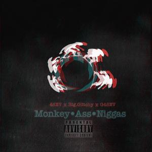 Monkey Ass Niggas (Explicit)