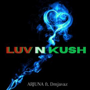 LUV N KUSH (feat. Dmjavaz)