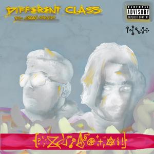 Different Class (feat. Craig Chester) [Explicit]