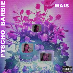 PYSCHO BARBIE (Explicit)