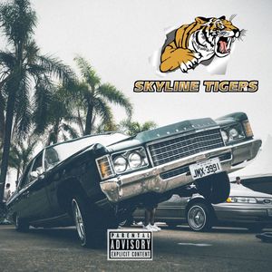 Skyline Tigers (Explicit)