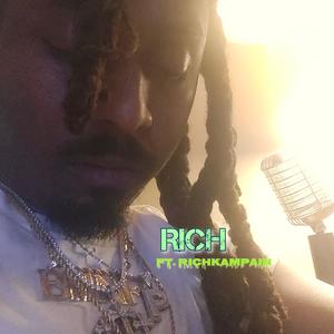 RiCH (feat. Richkampain) (Explicit)