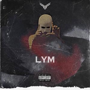 LYM (feat. MALVY) [Explicit]