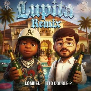 HAY LUPITA (Tito Double P) (Explicit)