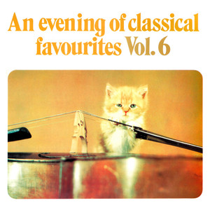 An Evening of Classical Favourites, Vol. 6