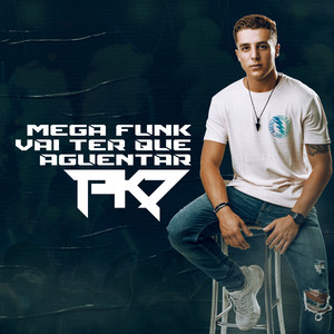 Mega Funk Vai Ter Que Aguentar