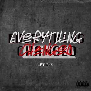 Everything Changed (Explicit)