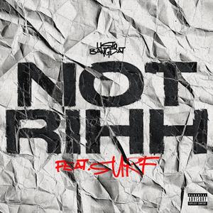 NOT RIHH (feat. $URF) (Explicit)